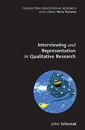 Icon image Interviewing and Representation in Qualitative Research