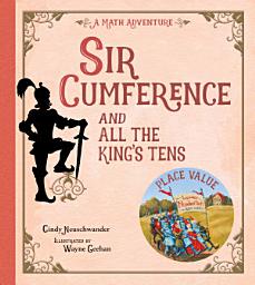 Icon image Sir Cumference and All the King's Tens