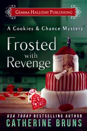 Icon image Frosted With Revenge: Cookies & Chance Mysteries book #4