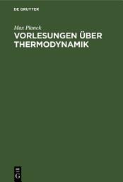 Icon image Vorlesungen über Thermodynamik: Ausgabe 2