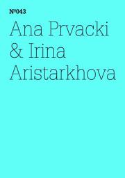 Icon image Ana Prvacki & Irina Aristarkhova: Das Begrüßungskomitee berichtet ...(dOCUMENTA (13): 100 Notes - 100 Thoughts, 100 Notizen - 100 Gedanken # 043)
