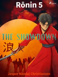 Icon image Ronin 5 - The Showdown: Volume 5