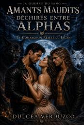 Icon image La Guerre Du Sang: Amants Maudits Déchirés Entre Alphas