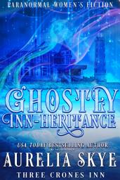 Icon image Ghostly Inn-Heritance: Paranormal Women's Fiction