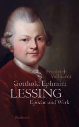 Icon image Gotthold Ephraim Lessing: Epoche und Werk