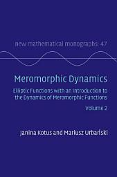Icon image Meromorphic Dynamics: Volume 2