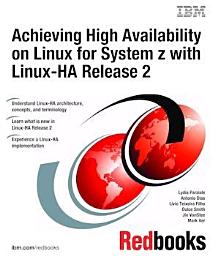 Icon image Achieving High Availability on Linux for System z with Linux-HA Release 2
