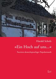 Icon image "Ein Hoch auf uns...": Facetten deutschsprachiger Popularmusik