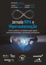 Icon image Jornada RPA e Hiperautomação: como acelerar a transformação digital somando tecnologia e processos inteligentes