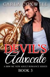 Icon image Devil's Advocate - Book 3: A BBW MC New Adult Romance Series