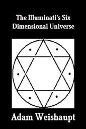 Icon image The Illuminati's Six Dimensional Universe