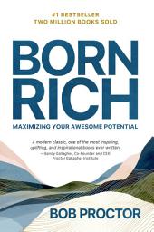 Icon image Born Rich: Maximizing Your Awesome Potential