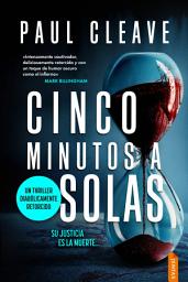 Icon image Cinco minutos a solas: Thriller policiaco, misterio y suspense