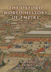Icon image The Oxford World History of Empire: Volume Two: The History of Empires