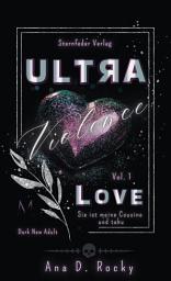 Icon image Ultra Violence - Love: Band 1 der Dark New Adult Romance | Ultra-Dilogie im Morata-Universe | Spin-off zur Black-Reihe