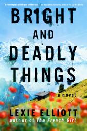 Icon image Bright and Deadly Things