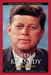 Icon image John F. Kennedy: A Biography