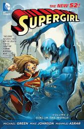 Icon image Supergirl (2005-2011): Girl in the World