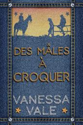 Icon image Des mâles à croquer