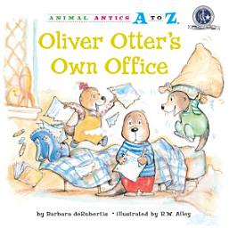 Icon image Oliver Otter's Own Office: Read Along or Enhanced eBook