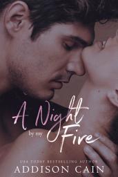 Icon image A Night by my Fire: A Dark Romance Novella