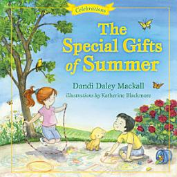 Icon image The Special Gifts of Summer: Celebrations