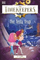 Icon image The Timekeepers: The Tesla Trap