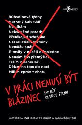 Icon image V práci nemusí být blázinec: Jak mít klidnou firmu