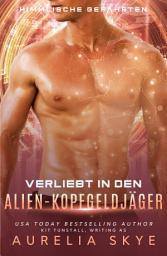 Icon image Verliebt in den Alien-Kopfgeldjäger