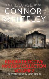 Icon image Kendra Detective Mystery Collection Volume 2: 5 Detective Mystery Short Stories