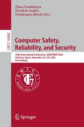 Icon image Computer Safety, Reliability, and Security: 45th International Conference, SAFECOMP 2026, Valencia, Spain, September 23–25, 2026, Proceedings
