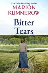 Icon image Bitter Tears: A life-threatening flight across two countries