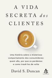 Icon image A vida secreta dos clientes