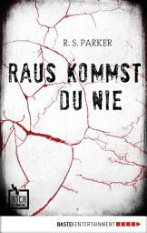 Icon image Raus kommst du nie