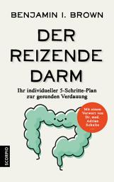 Icon image Der reizende Darm: Ihr individueller 5-Schritte-Plan zur gesunden Verdauung