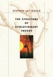 Icon image The Structure of Evolutionary Theory
