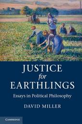 Icon image Justice for Earthlings: Essays in Political Philosophy