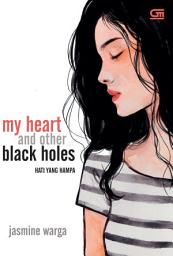 Icon image Hati yang Hampa (My Heart and Other Black Holes)