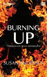 Icon image Burning Up - Terbakar Dan Membara