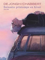 Icon image Soixante printemps en hiver: Volume 0