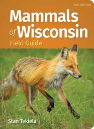 Icon image Mammals of Wisconsin Field Guide: Edition 2
