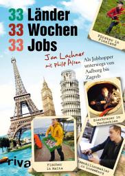 Icon image 33 Länder, 33 Wochen, 33 Jobs: Als Jobhopper unterwegs von Aalborg bis Zagreb