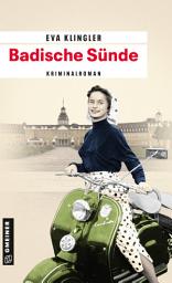 Icon image Badische Sünde: Kriminalroman