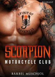 Icon image Scorpion Motorcycle Club 2. Der Rockerboss