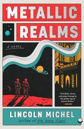 Icon image Metallic Realms: A Novel