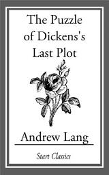 Icon image The Puzzle of Dicken's Last Plot