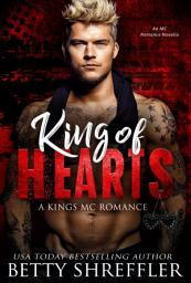 Icon image King of Hearts: A Kings MC Romance, Book 4