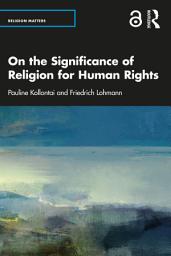 Icon image On the Significance of Religion for Human Rights
