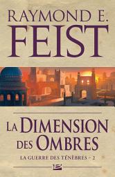 Icon image La Guerre des ténèbres, T2 : La Dimension des ombres