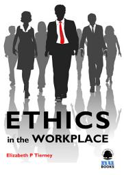 Icon image Ethics in the Workplace